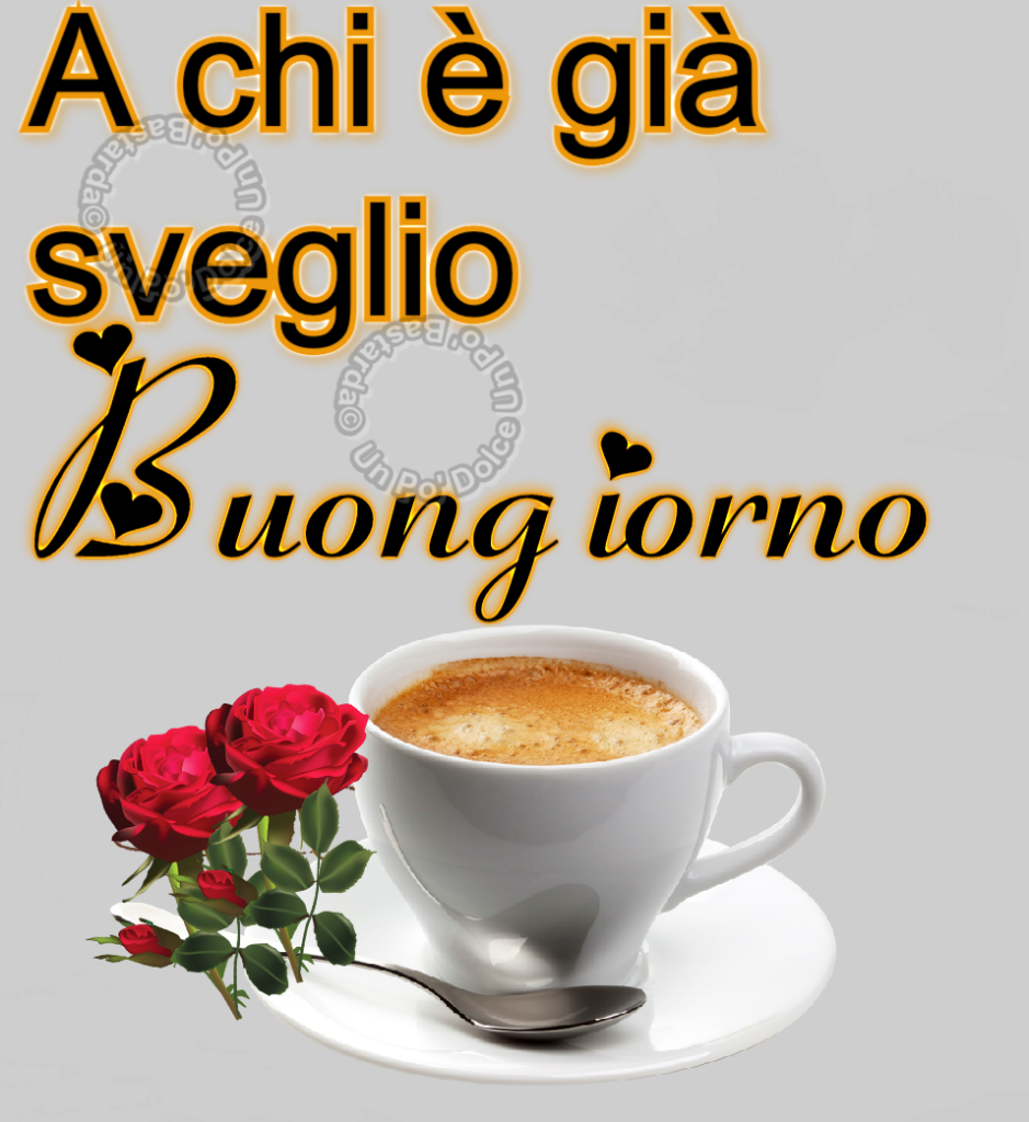 A chi è già sveglio, Buongiorno