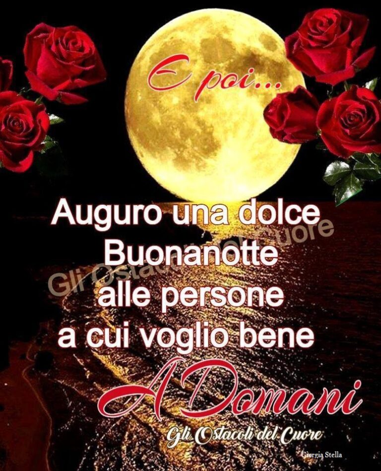 41 Immagini E Frasi Per Buona Notte Sogni D'oro - CiaoBuongiorno.it